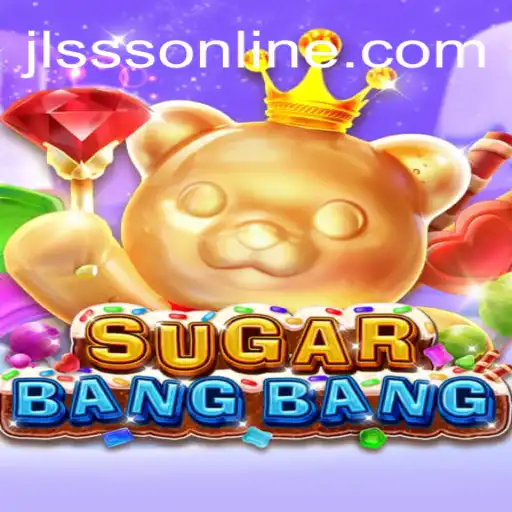 Discover the Thrilling World of SUGARBANGBANG: An Exciting New Adventure with JLSSS